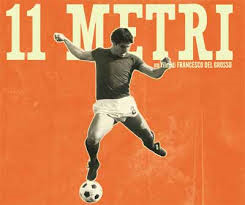 11 metri_premio miglior regia al film di Francesco Del Grosso su Di Bartolomei
